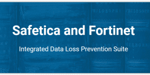 Fortinet-Safetica